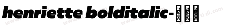henriette bolditalic字体转换